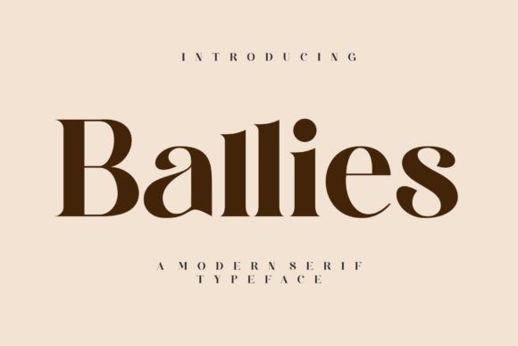 Ballies Font: Modern Serif for Marketing