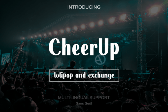 Cheerup: A Font That Speaks the Language of Energy