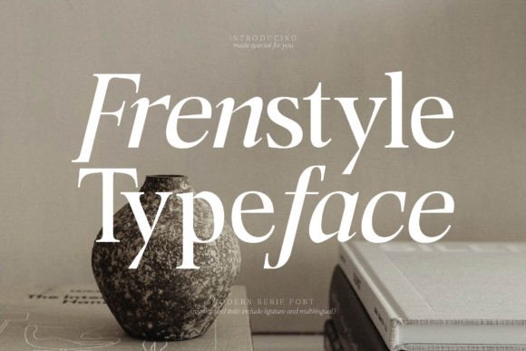 Frenstyle: A Serif That Speaks With Quiet Confidence