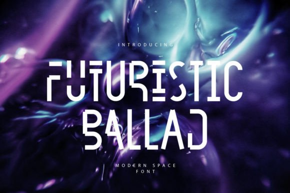 Futuristic Ballad Font for Business