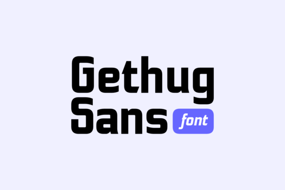 Gethug: A Modern Sans Serif for Editorial Design
