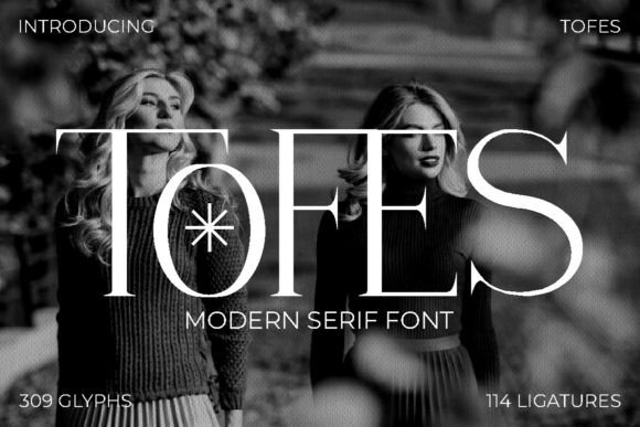 Tofes – Modern Serif Font